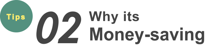 Why its Money-saving